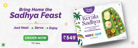 FreshToHome - Bring Home the Sadhya Feast - Rs. 549