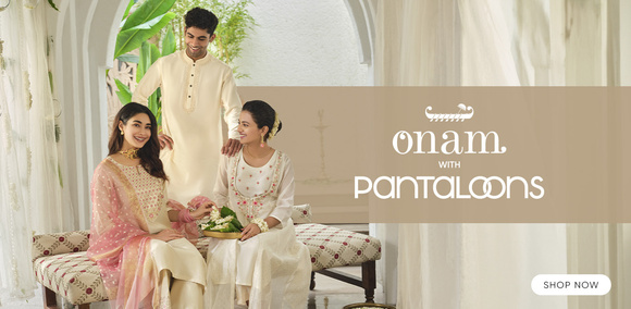Pantaloons Pantaloons - Celebrate Onam in Style - Shop Now